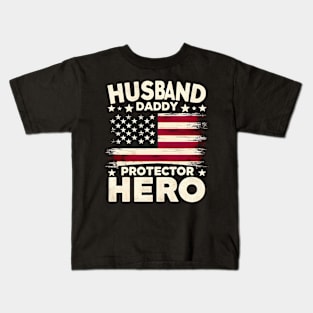 Fathers Day American Flag Husband Daddy Protector Hero Dad 4th of july Kids T-Shirt